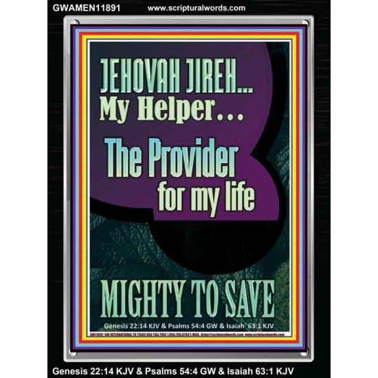 JEHOVAH JIREH MY HELPER THE PROVIDER FOR MY LIFE MIGHTY TO SAVE  Unique Scriptural Portrait  GWAMEN11891  