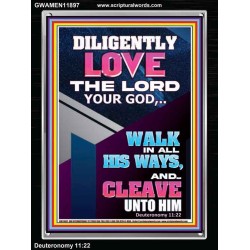 DILIGENTLY LOVE THE LORD OUR GOD  Children Room  GWAMEN11897  "25x33"