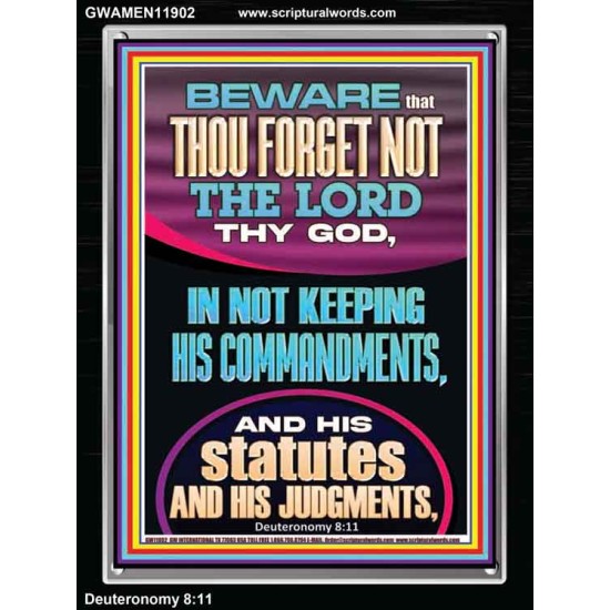 FORGET NOT THE LORD THY GOD KEEP HIS COMMANDMENTS AND STATUTES  Ultimate Power Portrait  GWAMEN11902  
