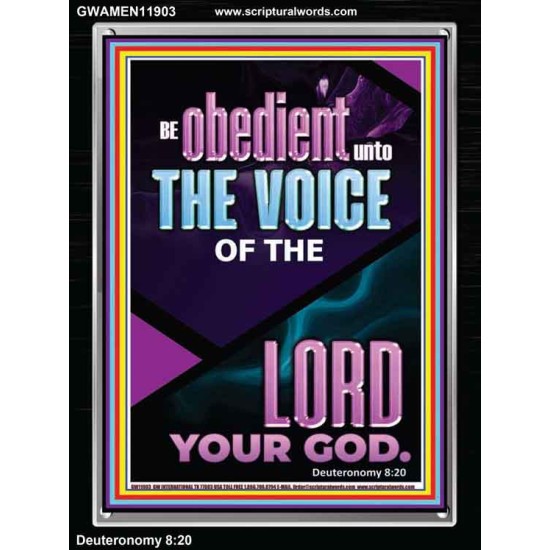 BE OBEDIENT UNTO THE VOICE OF THE LORD OUR GOD  Righteous Living Christian Portrait  GWAMEN11903  