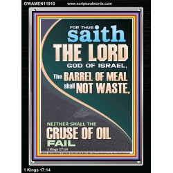 THE BARREL OF MEAL SHALL NOT WASTE NOR THE CRUSE OF OIL FAIL  Unique Power Bible Picture  GWAMEN11910  "25x33"