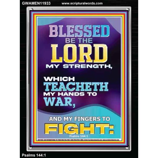 THE LORD MY STRENGTH WHICH TEACHETH MY HANDS TO WAR  Children Room  GWAMEN11933  