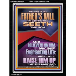 EVERLASTING LIFE IS THE FATHER'S WILL   Unique Scriptural Portrait  GWAMEN11954  "25x33"