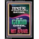 JESUS SAID BE OF GOOD CHEER BE NOT AFRAID  Church Portrait  GWAMEN11959  