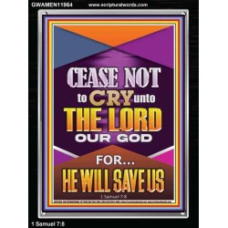 CEASE NOT TO CRY UNTO THE LORD   Unique Power Bible Portrait  GWAMEN11964  "25x33"