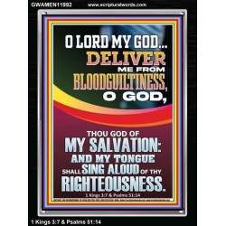 DELIVER ME FROM BLOODGUILTINESS O LORD MY GOD  Encouraging Bible Verse Portrait  GWAMEN11992  "25x33"