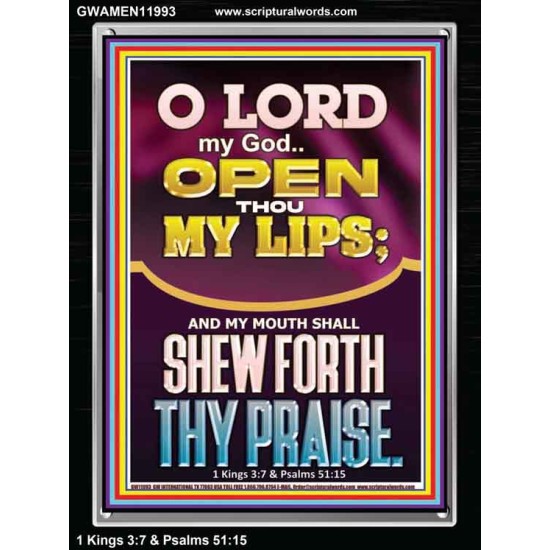 OPEN THOU MY LIPS O LORD MY GOD  Encouraging Bible Verses Portrait  GWAMEN11993  