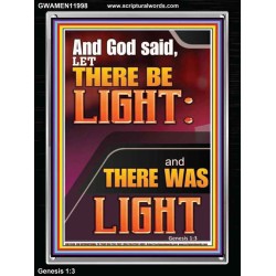 LET THERE BE LIGHT AND THERE WAS LIGHT  Christian Quote Portrait  GWAMEN11998  "25x33"