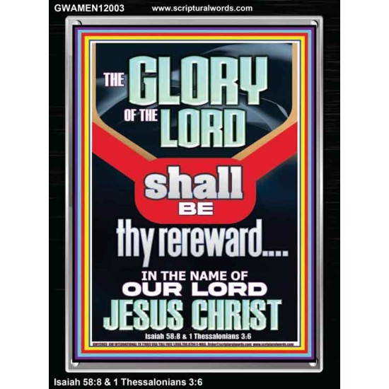 THE GLORY OF THE LORD SHALL BE THY REREWARD  Scripture Art Prints Portrait  GWAMEN12003  