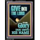 GIVE UNTO THE LORD GLORY DUE UNTO HIS NAME  Bible Verse Art Portrait  GWAMEN12004  