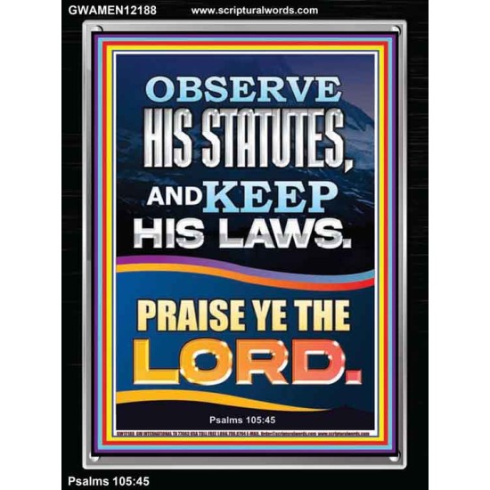 OBSERVE HIS STATUTES AND KEEP ALL HIS LAWS  Christian Wall Art Wall Art  GWAMEN12188  