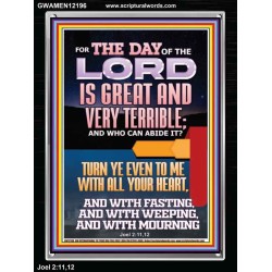 THE DAY OF THE LORD IS GREAT AND VERY TERRIBLE REPENT NOW  Art & Wall Décor  GWAMEN12196  "25x33"