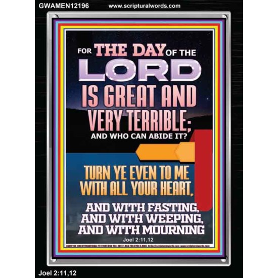 THE DAY OF THE LORD IS GREAT AND VERY TERRIBLE REPENT NOW  Art & Wall Décor  GWAMEN12196  