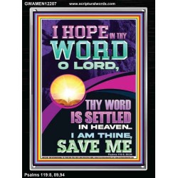 I HOPE IN THY WORD O LORD  Scriptural Portrait Portrait  GWAMEN12207  "25x33"