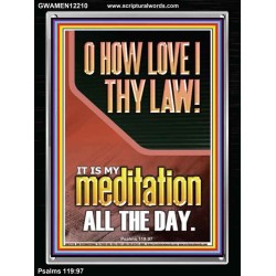 THY LAW IS MY MEDITATION ALL DAY  Bible Verses Wall Art & Decor   GWAMEN12210  "25x33"
