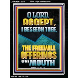 ACCEPT I BESEECH THEE THE FREEWILL OFFERINGS OF MY MOUTH  Bible Verses Portrait  GWAMEN12211  