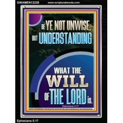 UNDERSTAND WHAT THE WILL OF THE LORD IS  Sanctuary Wall Picture Portrait  GWAMEN12228  "25x33"