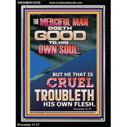 MERCIFUL MAN DOETH GOOD TO HIS OWN SOUL  Church Portrait  GWAMEN12235  "25x33"