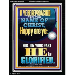 IF YE BE REPROACHED FOR THE NAME OF CHRIST HAPPY ARE YE  Contemporary Christian Wall Art  GWAMEN12260  "25x33"