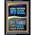 ABBA FATHER MY GOD I WILL GIVE THANKS UNTO THEE FOR EVER  Contemporary Christian Wall Art Portrait  GWAMEN12278  "25x33"