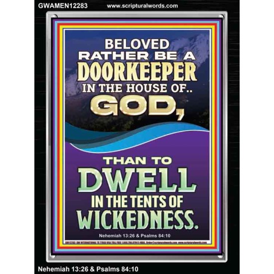 RATHER BE A DOORKEEPER IN THE HOUSE OF GOD THAN IN THE TENTS OF WICKEDNESS  Scripture Wall Art  GWAMEN12283  