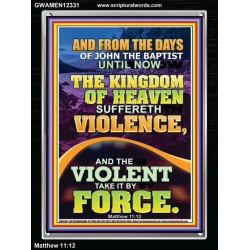 THE KINGDOM OF HEAVEN SUFFERETH VIOLENCE  Unique Scriptural ArtWork  GWAMEN12331  "25x33"