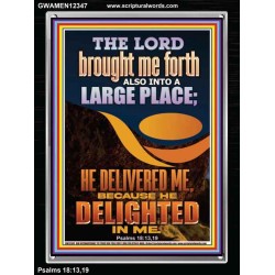 THE LORD BROUGHT ME FORTH INTO A LARGE PLACE  Art & Décor Portrait  GWAMEN12347  "25x33"