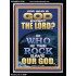 WHO IS THE ROCK SAVE OUR GOD  Art & Décor Portrait  GWAMEN12348  "25x33"
