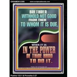 WITHHOLD NOT GOOD FROM THEM TO WHOM IT IS DUE  Printable Bible Verse to Portrait  GWAMEN12395  