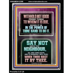 WITHHOLD NOT HELP FROM YOUR NEIGHBOUR WHEN YOU HAVE POWER TO DO IT  Printable Bible Verses to Portrait  GWAMEN12396  