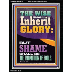 THE WISE SHALL INHERIT GLORY  Unique Scriptural Picture  GWAMEN12401  