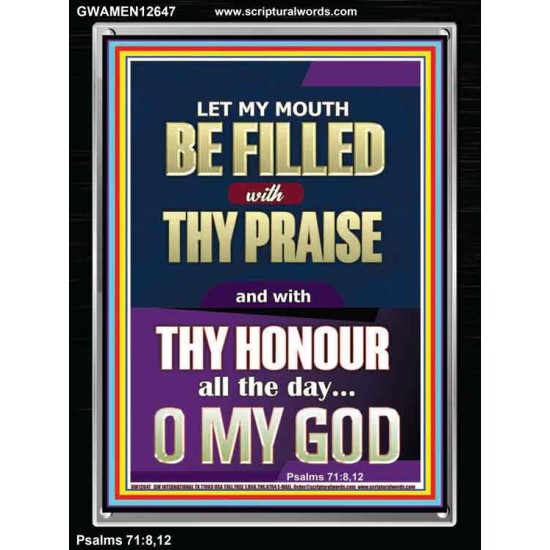 LET MY MOUTH BE FILLED WITH THY PRAISE O MY GOD  Righteous Living Christian Portrait  GWAMEN12647  