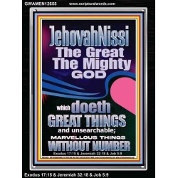 JEHOVAH NISSI THE GREAT THE MIGHTY GOD  Ultimate Power Picture  GWAMEN12655  "25x33"