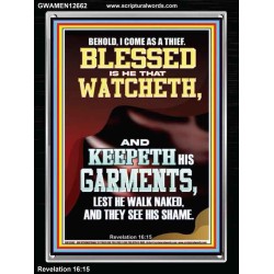 BEHOLD I COME AS A THIEF BLESSED IS HE THAT WATCHETH AND KEEPETH HIS GARMENTS  Unique Scriptural Portrait  GWAMEN12662  "25x33"