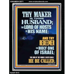THY MAKER IS THINE HUSBAND THE LORD OF HOSTS IS HIS NAME  Unique Scriptural Portrait  GWAMEN12671  "25x33"