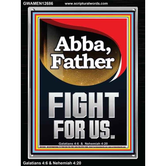 ABBA FATHER FIGHT FOR US  Children Room  GWAMEN12686  
