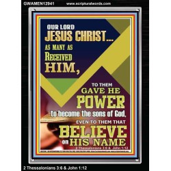 POWER TO BECOME THE SONS OF GOD THAT BELIEVE ON HIS NAME  Children Room  GWAMEN12941  "25x33"