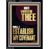 WITH THEE WILL I ESTABLISH MY COVENANT  Scriptures Wall Art  GWAMEN13001  "25x33"