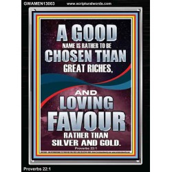 LOVING FAVOUR IS BETTER THAN SILVER AND GOLD  Scriptural Décor  GWAMEN13003  "25x33"