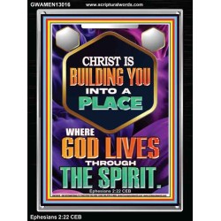 BE UNITED TOGETHER AS A LIVING PLACE OF GOD IN THE SPIRIT  Scripture Portrait Signs  GWAMEN13016  "25x33"