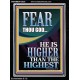 FEAR THOU GOD HE IS HIGHER THAN THE HIGHEST  Christian Quotes Portrait  GWAMEN13025  