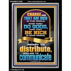 BE RICH IN GOOD WORKS READY TO DISTRIBUTE WILLING TO COMMUNICATE  Bible Verse Portrait  GWAMEN13028  "25x33"