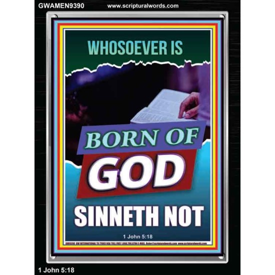 GOD'S CHILDREN DO NOT CONTINUE TO SIN  Righteous Living Christian Portrait  GWAMEN9390  