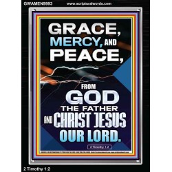 GRACE MERCY AND PEACE FROM GOD  Ultimate Power Portrait  GWAMEN9993  "25x33"