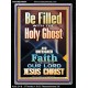 BE FILLED WITH THE HOLY GHOST  Righteous Living Christian Portrait  GWAMEN9994  