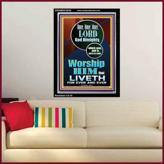 HOLY HOLY HOLY LORD GOD ALMIGHTY  Home Art Portrait  GWAMEN10036  
