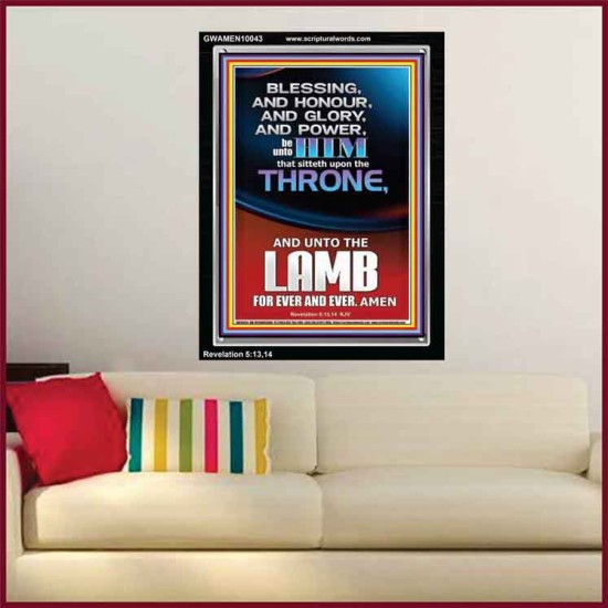 BLESSING HONOUR AND GLORY UNTO THE LAMB  Scriptural Prints  GWAMEN10043  