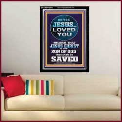 OH YES JESUS LOVED YOU  Modern Wall Art  GWAMEN10070  "25x33"