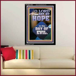 THOU ART MY HOPE IN THE DAY OF EVIL O LORD  Scriptural Décor  GWAMEN11803  "25x33"