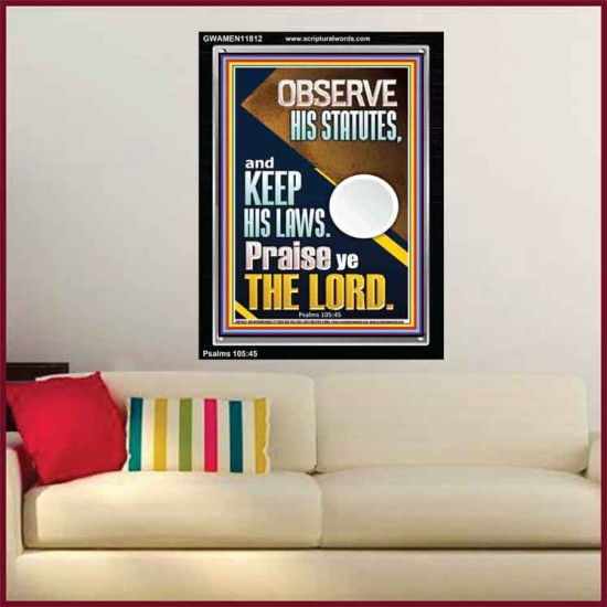 OBSERVE HIS STATUTES AND KEEP ALL HIS LAWS  Wall & Art Décor  GWAMEN11812  